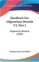 Handbuch Der Allgemeinen Botanik V2, Part 2