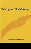 Tolstoy and His Message