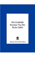 Het Goddelijk Karakter Van Het Recht (1880)
