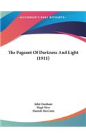 Pageant Of Darkness And Light (1911)