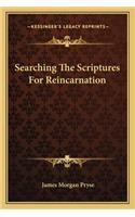 Searching The Scriptures For Reincarnation: (English)