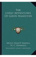 The Lively Adventures Of Gavin Hamilton