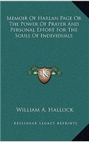 Memoir of Harlan Page or the Power of Prayer and Personal Effort for the Souls of Individuals