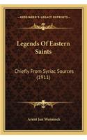 Legends Of Eastern Saints