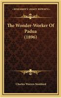 The Wonder-Worker of Padua (1896)