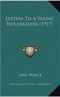 Letters To A Young Housekeeper (1917)