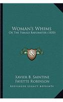 Woman's Whims