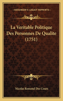 Veritable Politique Des Personnes De Qualite (1751)