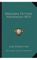 Memorias De Unos Naufragos (1873)