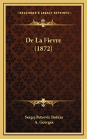 De La Fievre (1872)
