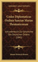 Codex Diplomaticus Ordinis Sanctae Mariae Theutonicorum
