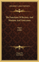 The Functions Of Rectors, And Wardens And Vestrymen