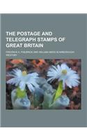 The Postage and Telegraph Stamps of Great Britain