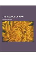 The Revolt of Man: (English)