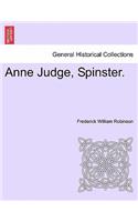 Anne Judge, Spinster.: (English)