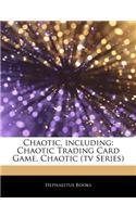 Articles on Chaotic, Including: Chaotic Trading Card Game, Chaotic (TV Series)