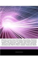 Articles on British Classic Race Winners, Including: Nijinsky II, Shergar, Santa Claus (Horse), Brigadier Gerard (Horse), the Minstrel, Teenoso, Mill