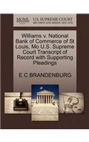 Williams V. National Bank of Commerce of St Louis, Mo U.S. Supreme Court Transcript of Record with Supporting Pleadings