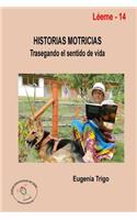 Historias motricias. Trasegando el sentido de vida