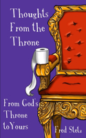 Thoughts from the Throne: From God's Throne to Yours: From God's Throne to Yours(English)