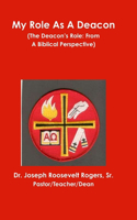 My Role As A Deacon (The Deacon's Role