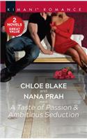 A Taste of Passion & Ambitious Seduction