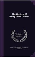 Writings Of Henry David Thoreau