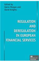 Regulation and Deregulation in European Financial Services