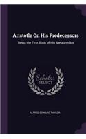 Aristotle On His Predecessors