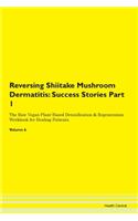 Reversing Shiitake Mushroom Dermatitis: