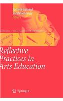 Reflective Practices in Arts Education