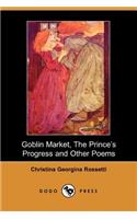 Goblin Market, the Prince's Progress and Other Poems