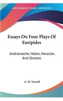 Essays On Four Plays Of Euripides