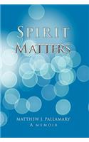 Spirit Matters