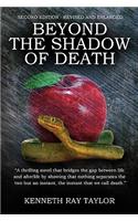 Beyond the Shadow of Death