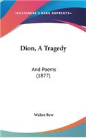Dion, a Tragedy