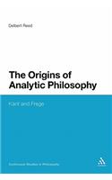 Origins of Analytic Philosophy: Kant and Frege(Continuum Studies in Philosophy)
