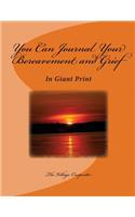 You Can Journal Your Bereavement and Grief