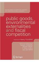 Public Goods, Environmental Externalities and Fiscal Competition