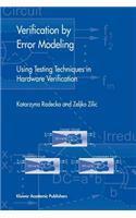 Verification by Error Modeling: Using Testing Techniques in Hardware Verification