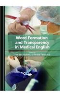 Word Formation and Transparency in Medical English