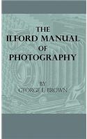 Ilford Manual of Photography