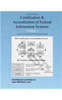 Certification & Accreditation of Federal Information Systems Volume I