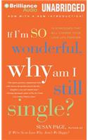 If I'm So Wonderful, Why Am I Still Single?