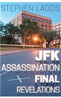JFK Assassination Final Revelations