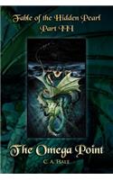 Fable of the Hidden Pearl Part III - The Omega Point
