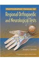 Photographic Manual of Regional Orthopaedic and Neurologic Tests
