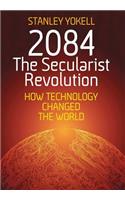 2084 The Secularist Revolution