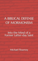 Biblical Defense of Mormonism