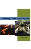 Building An Aquaponics System